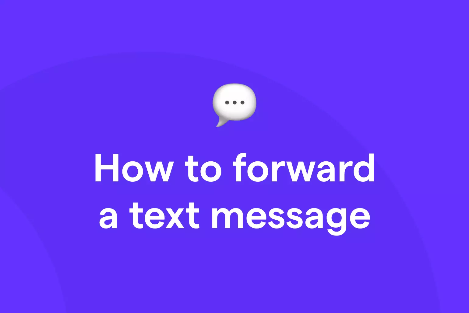 How to forward a text message