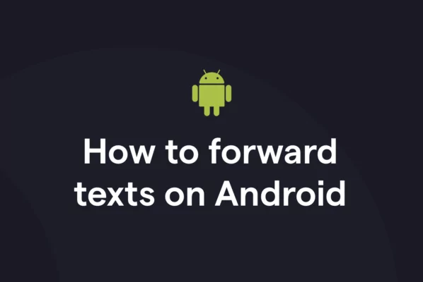 How to forward a text on Android