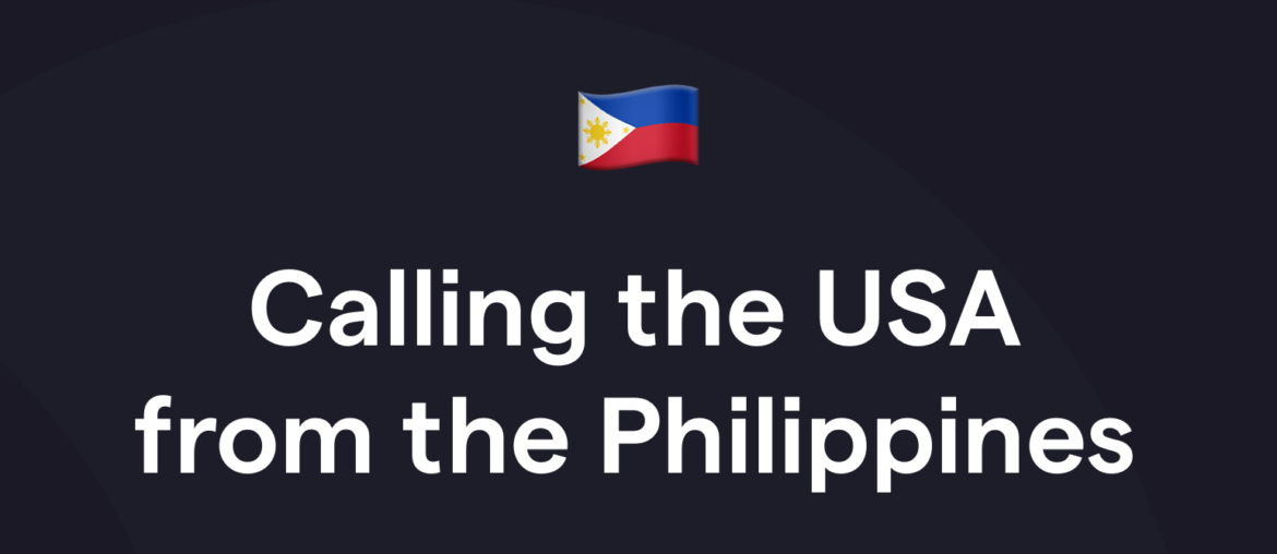 How to call the USA from the Philippines