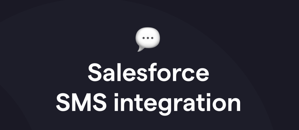 Salesforce SMS integration