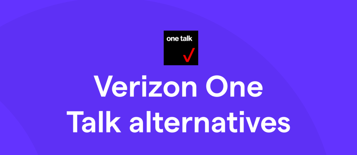Verizon One Talk alternatives
