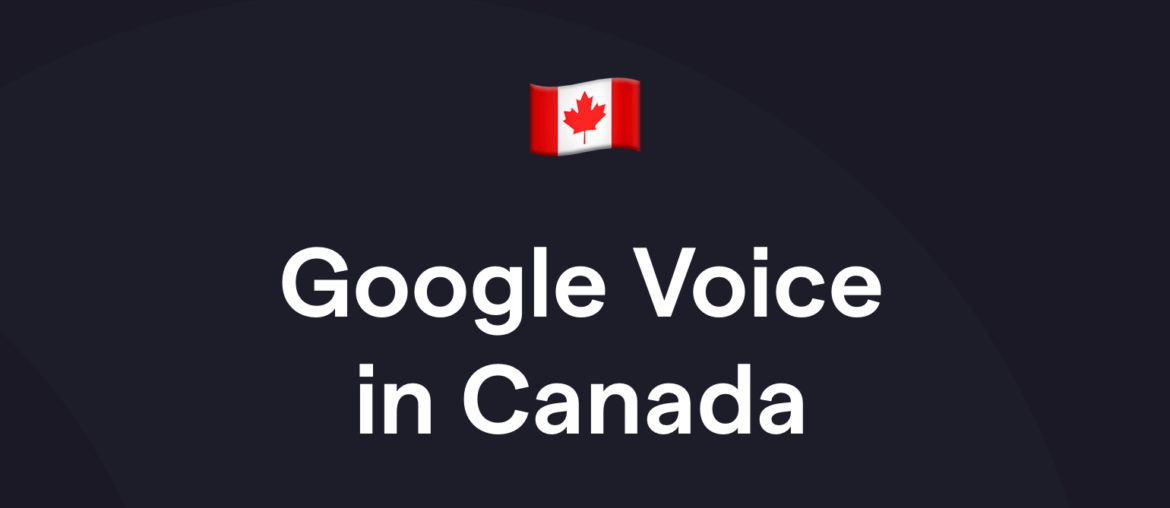 Google Voice Canada