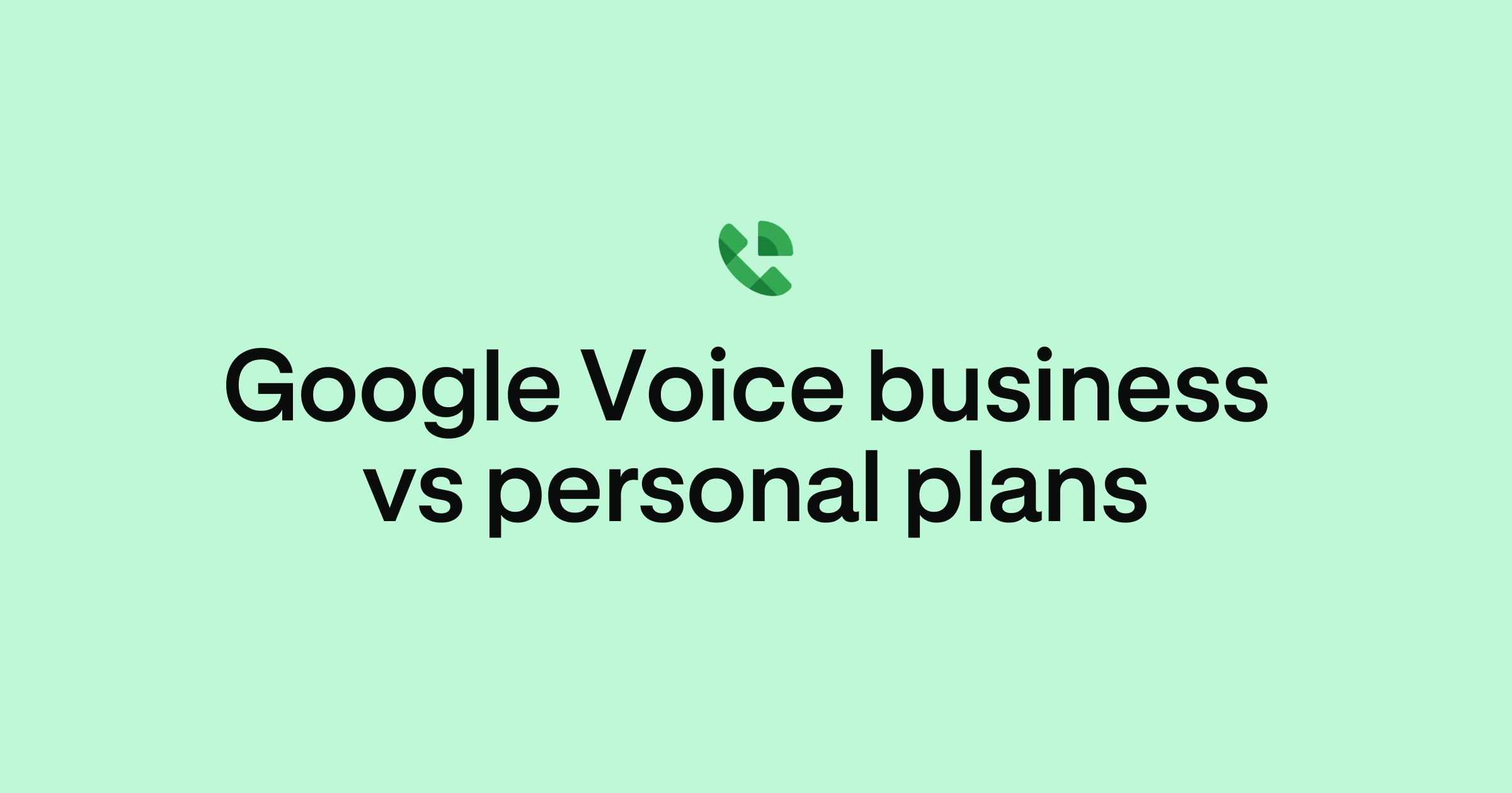 Google Voice personal vs business