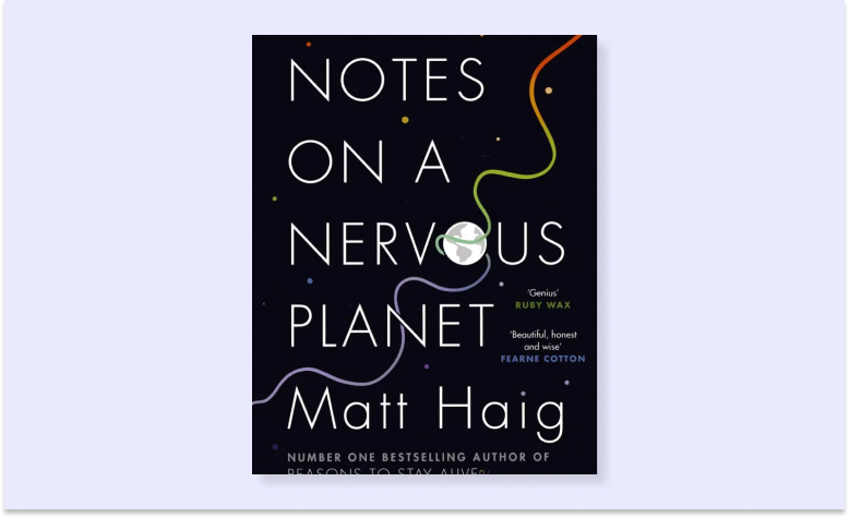 Notes on a Nervous Planet by Matt Haig book cover