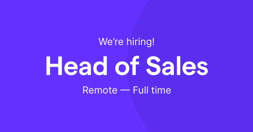We're looking for our Head of Sales