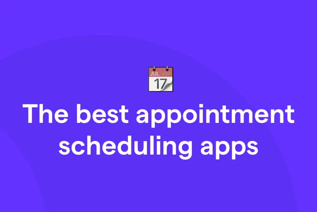 The best appointment scheduling apps