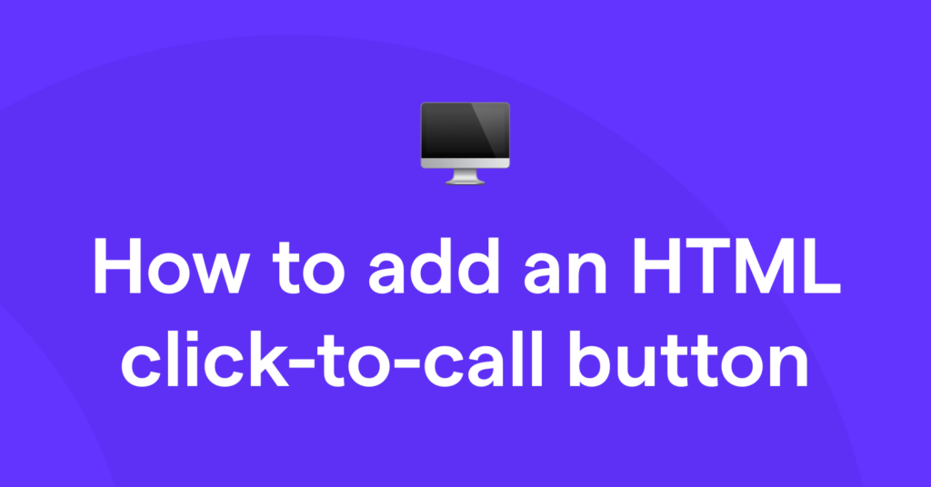 How to add click to call HTM to your website