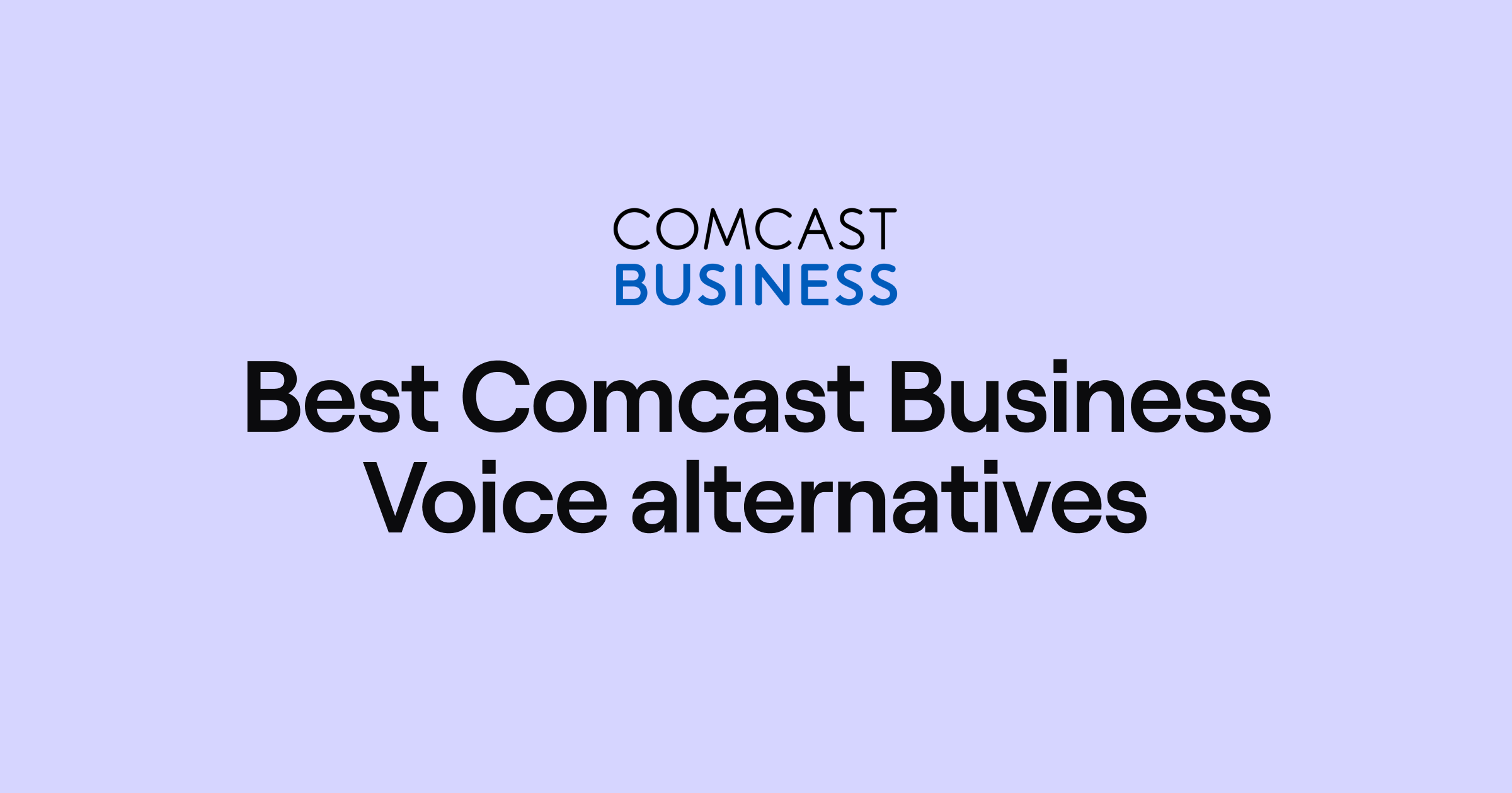 Comcast Business Voice alternatives