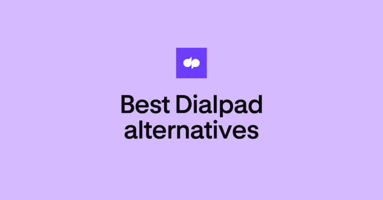 Dialpad competitors: the best Dialpad alternatives