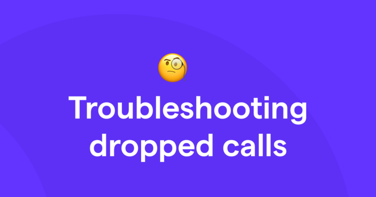 Dropped calls: The essential guide to identifying causes and fixes