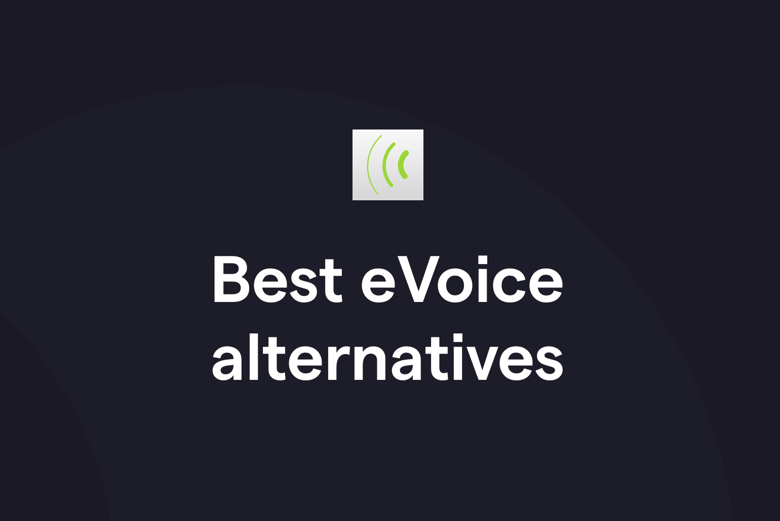 eVoice alternatives