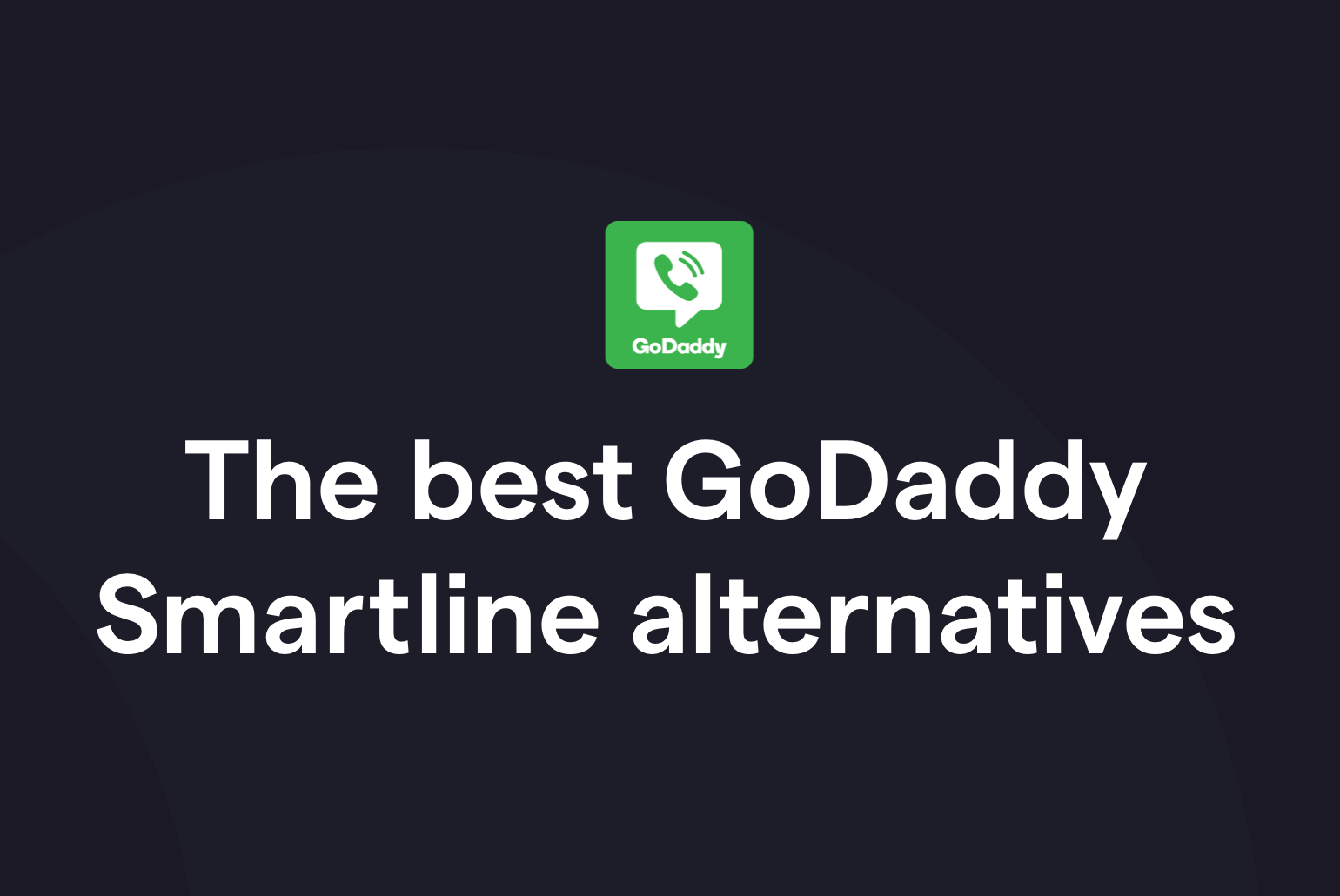The best GoDaddy Smartline Alternatives