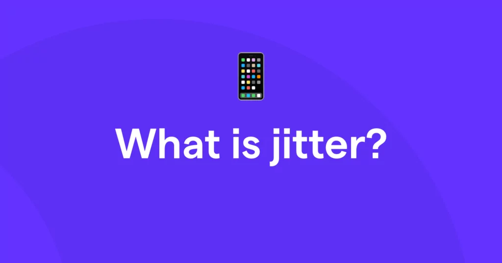 What is jitter?